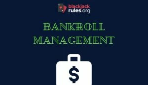 Bankroll Management in Blackjack
